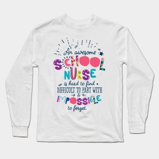 An Awesome School Nurse Gift Idea - Impossible to forget Long Sleeve T-Shirt